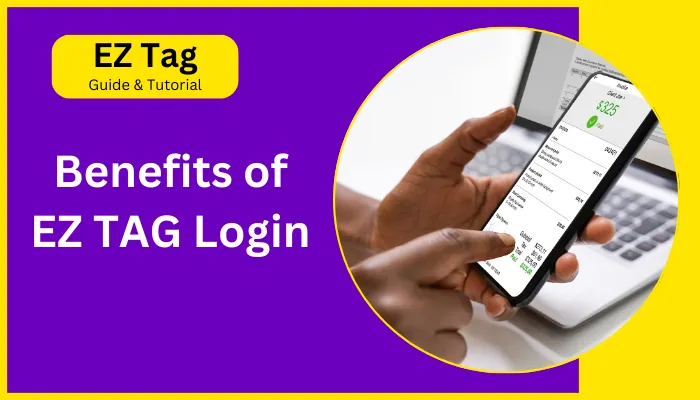 Benefits of EZ TAG Login