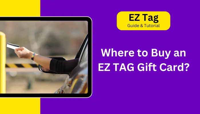 Where to Buy an EZ TAG Gift Card?